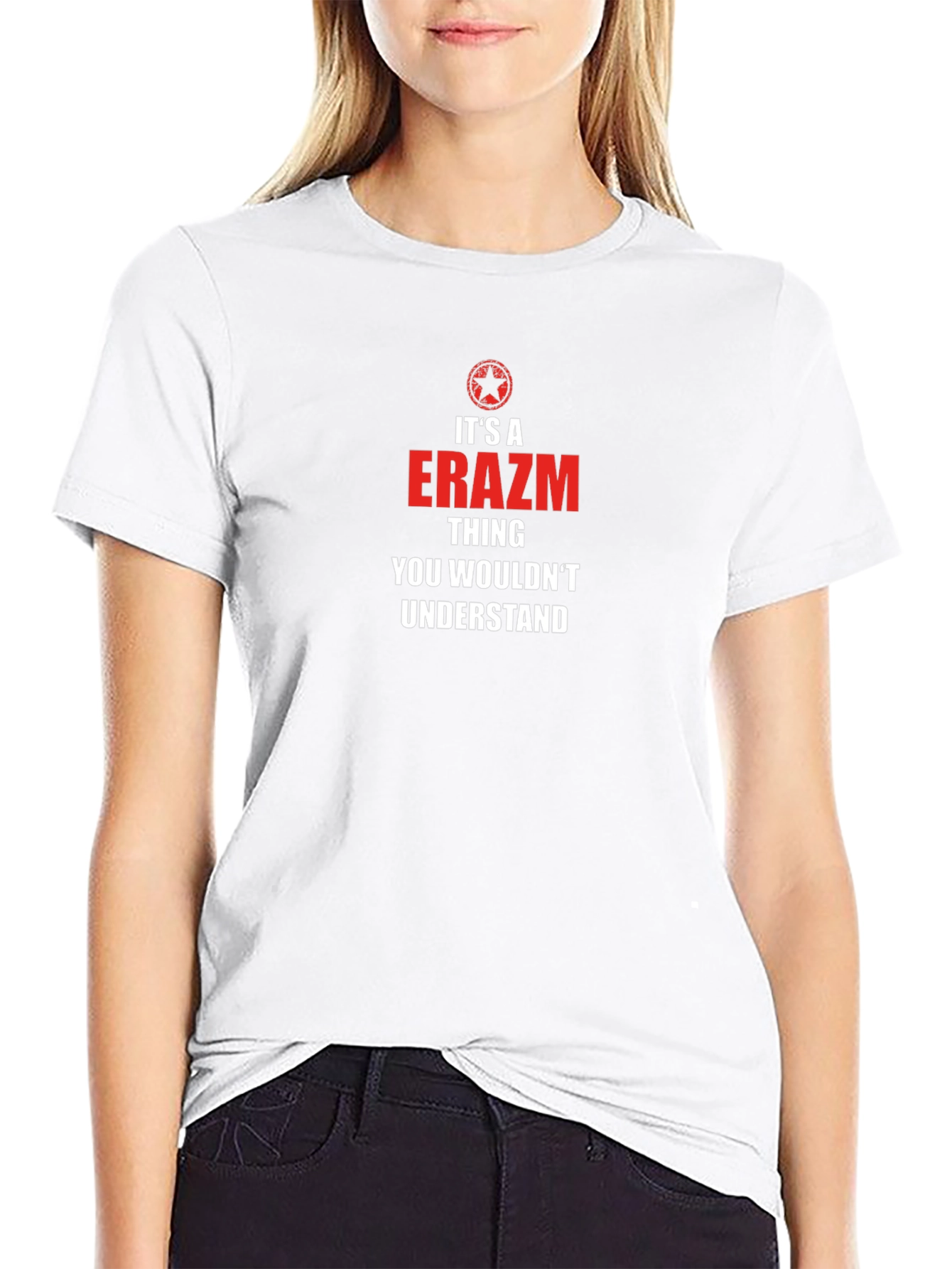 Its A ERAZM Thing You Wouldnt Understand T-Shirt