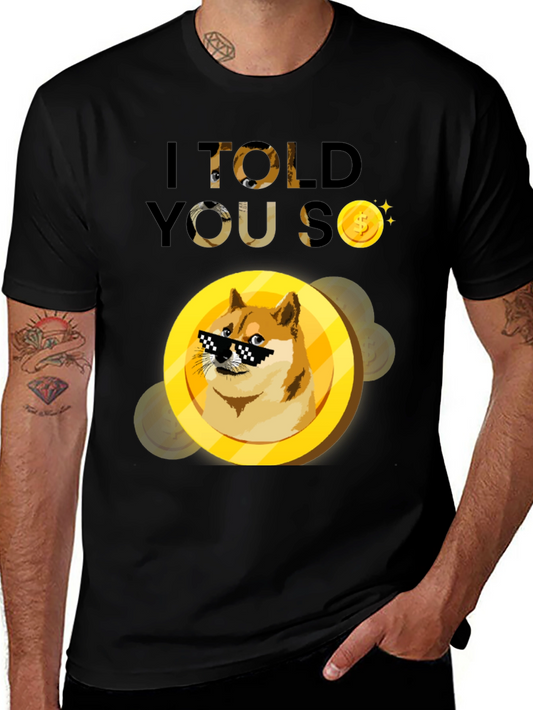 Doge I Told You So T-Shirt - Meme Crypto Tee