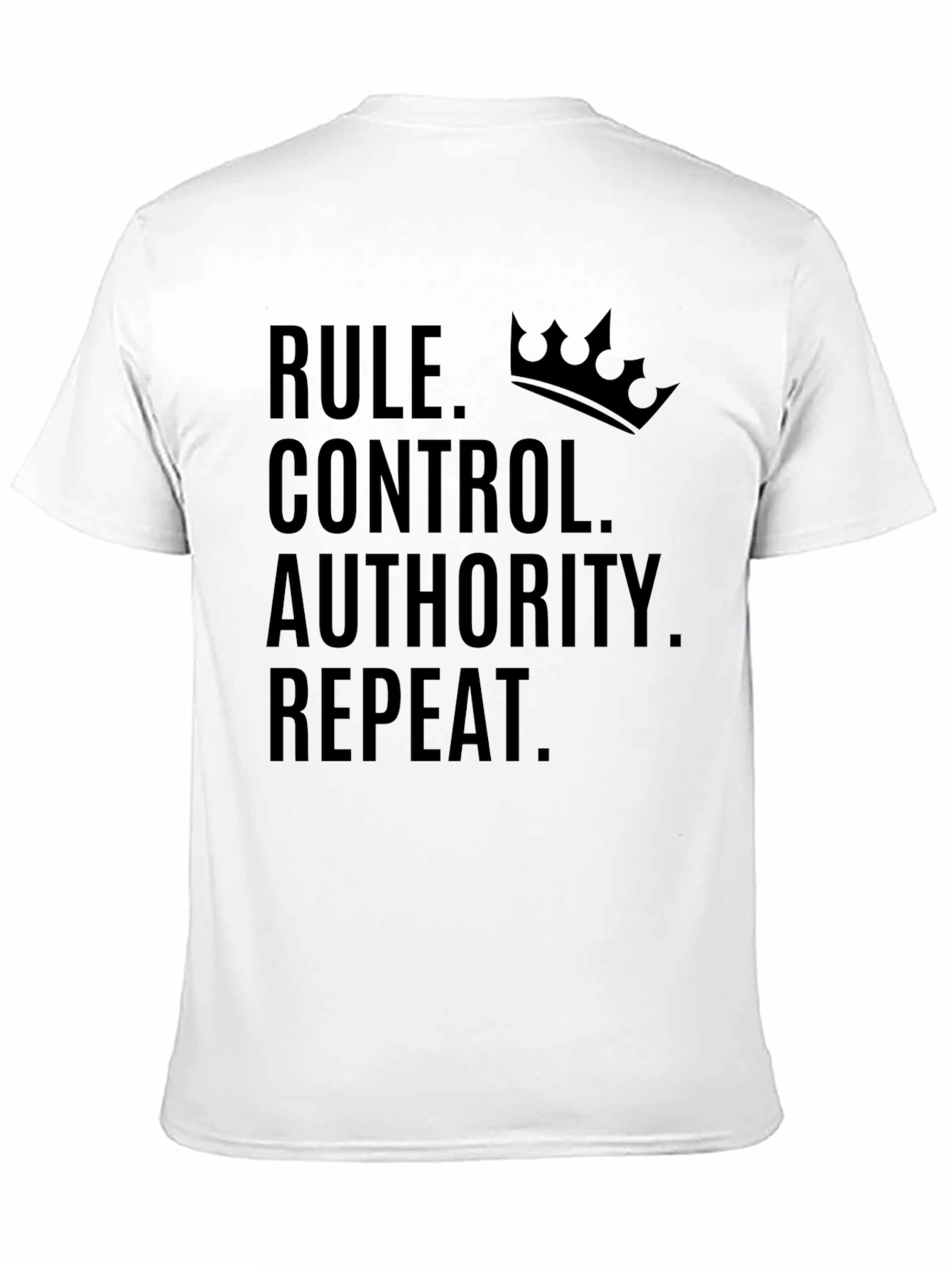 Rule Control Authority Repeat T-Shirt