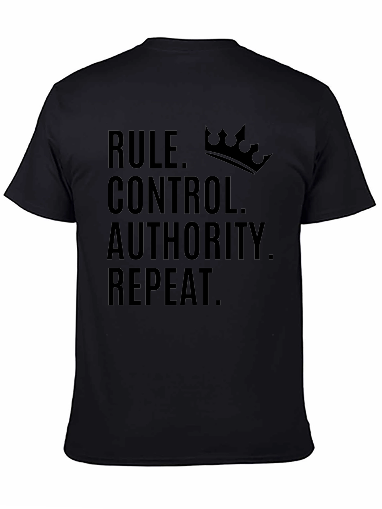 Rule Control Authority Repeat T-Shirt