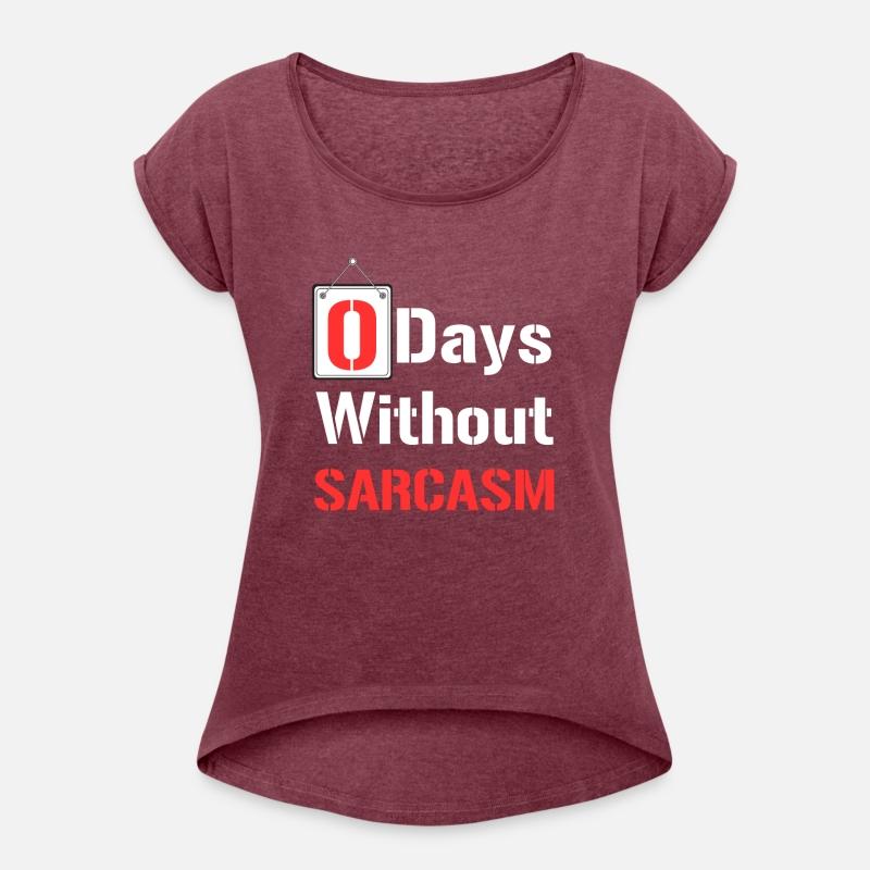 Zero Days Without Sarcasm - Funny