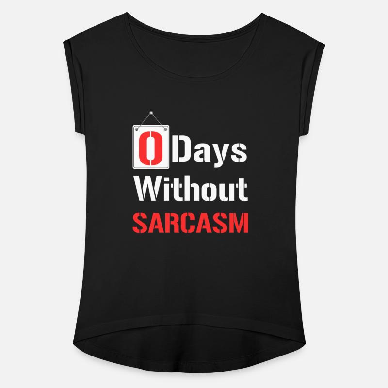 Zero Days Without Sarcasm - Funny