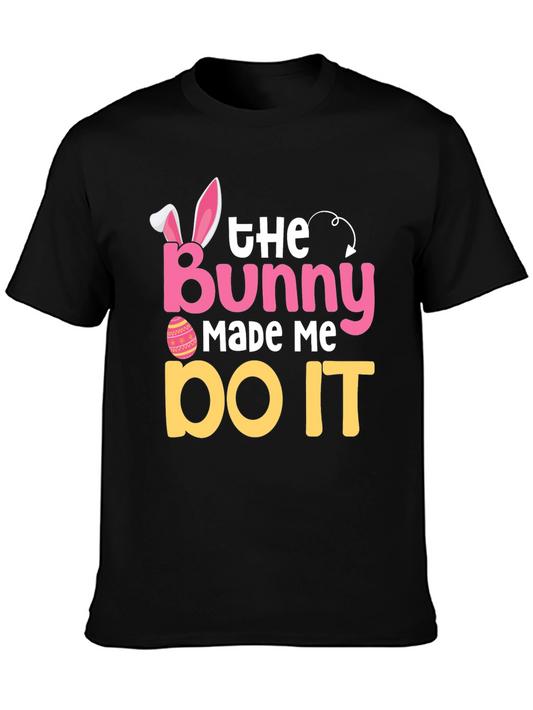 The Bunny Made Me Do It Easter T-Shirt