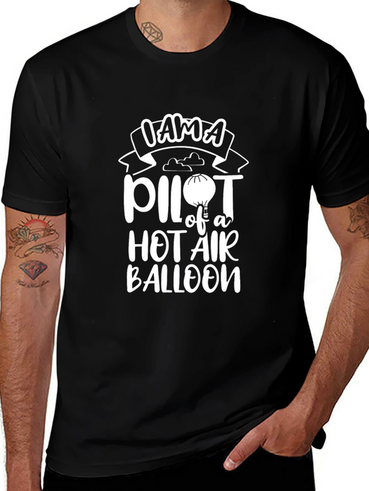I Am A Pilot of a Hot Air Balloon T-Shirt