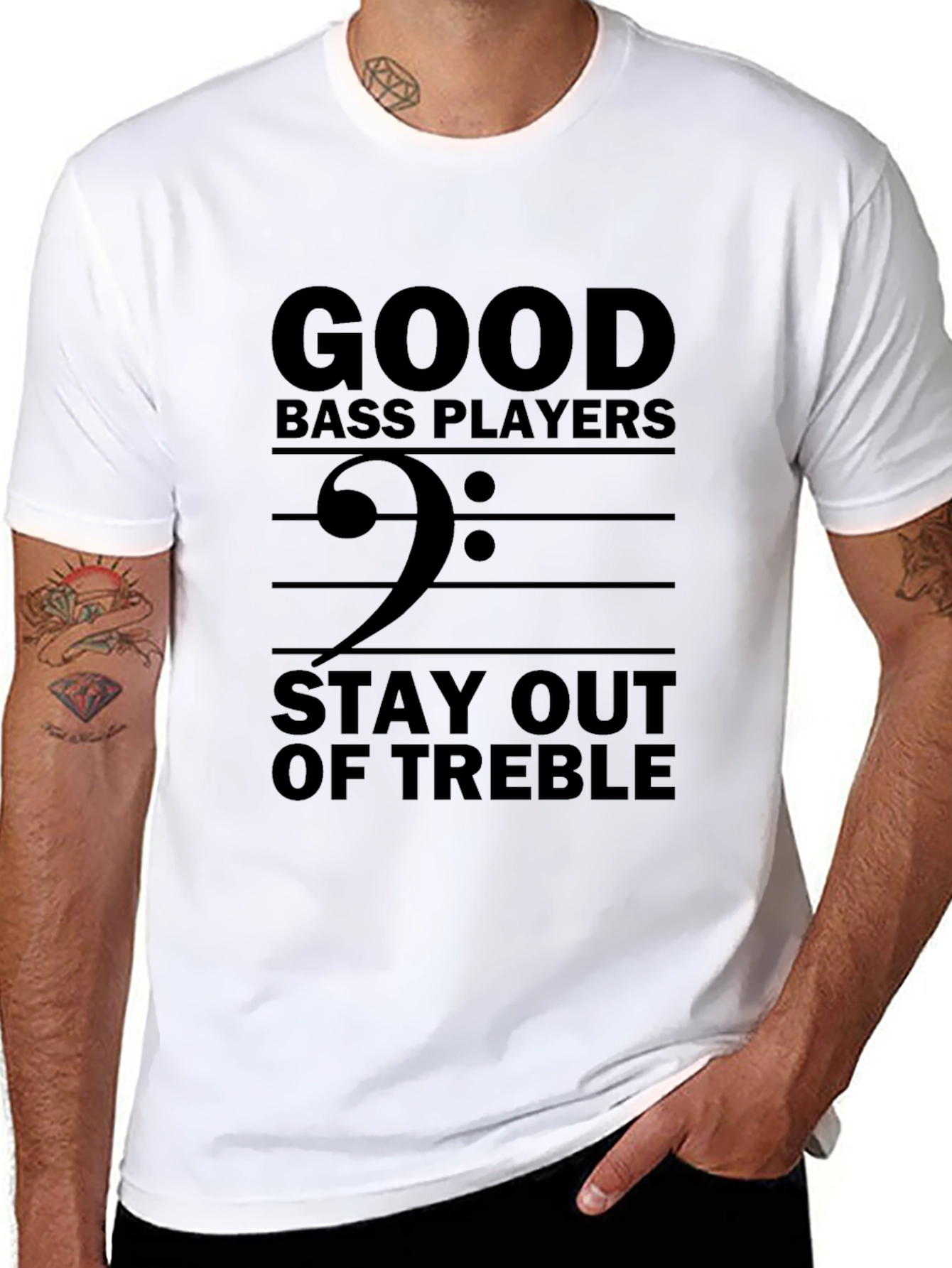 Good Bass Players Stay Out of Treble T-Shirt
